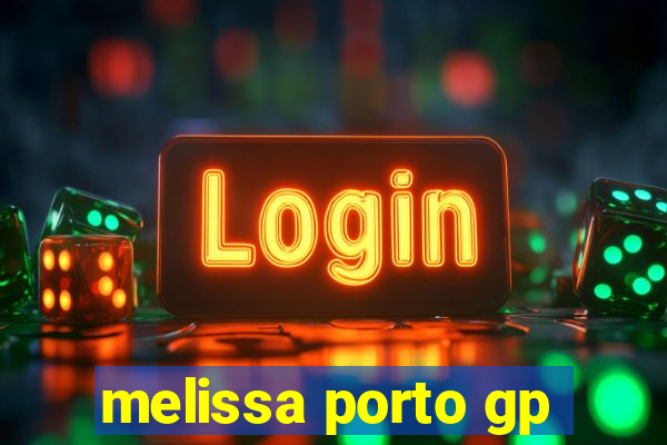 melissa porto gp